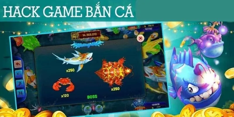 Tổng quan về các phần mềm hack game bắn cá