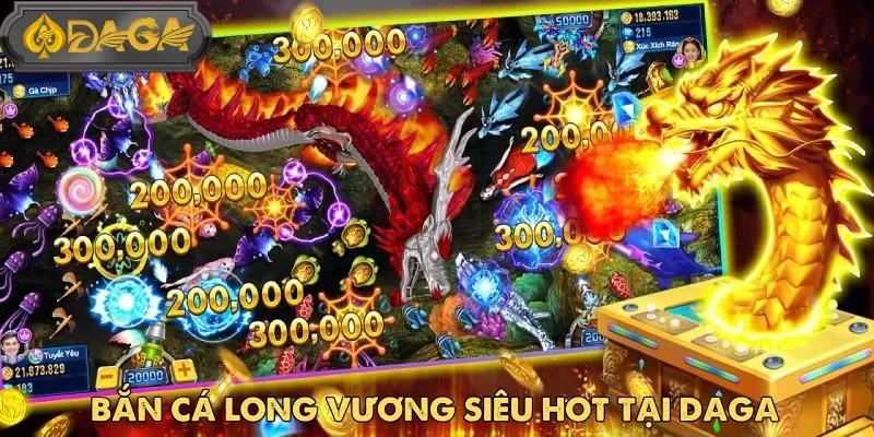 Bắn cá Daga Long Vương là tựa game được hội viên yêu thích lựa chọn