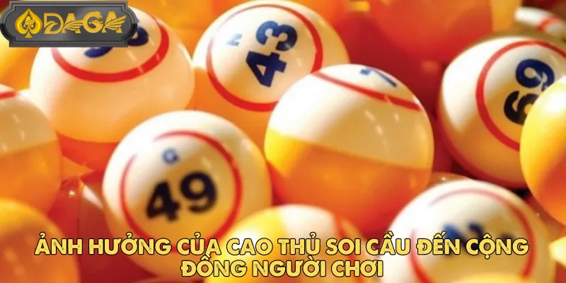 Cao Thủ Soi Cầu DAGA Chia Sẻ Kinh Nghiệm Dự Đoán Lô Đề