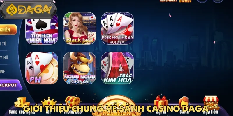 Casino Daga là sân chơi giải trí đỉnh cao cho tín đồ cá cược năm 2025