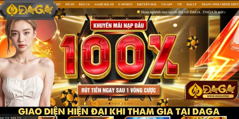 Thiết kế giao diện thân thiện với người dùng là điểm mạnh của Daga