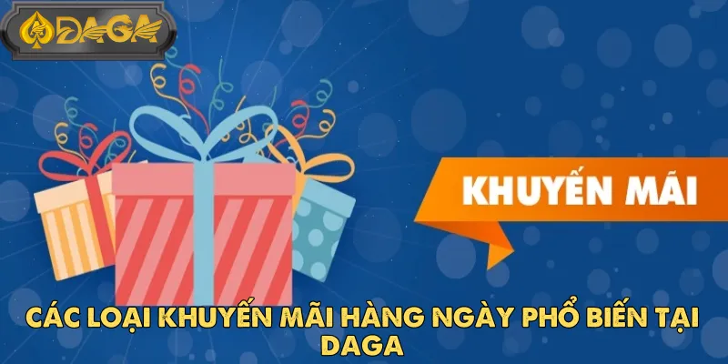 DAGA Tặng Quà Liên Tục Với Khuyến Mãi Hàng Ngày
