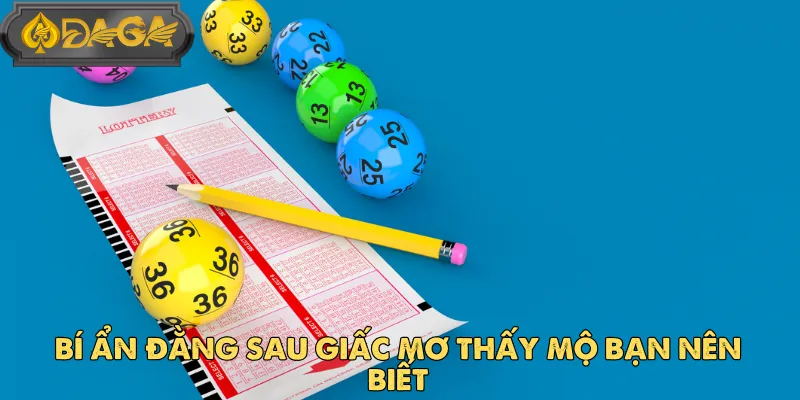 Bí Ẩn Đằng Sau Giấc Mơ Thấy Mộ Bạn Nên Biết