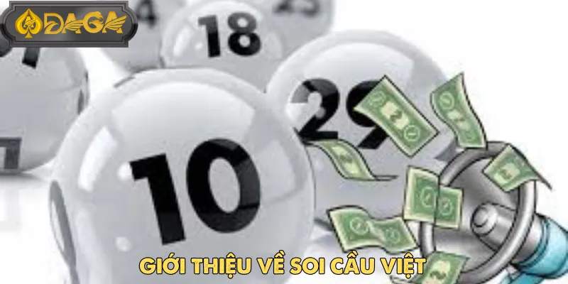 Soi Cầu Việt - Tăng Cơ Hội Trúng Lô Với DAGA